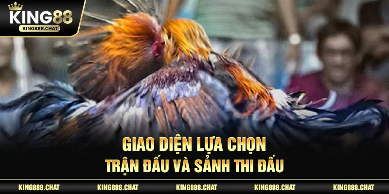 Giao diện lựa chọn trận đấu và sảnh thi đấu